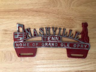Nashville Tenn.  Home Of The Grand Ole Opry Car License Topper Repop