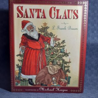 Baum Life & Adventures Of Santa Claus Illustrated & Signed By Michael Hague