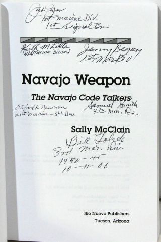 Navajo Weapon: The Navajo Code Talkers by S McClain – Signed by 6 Code Talkers 2
