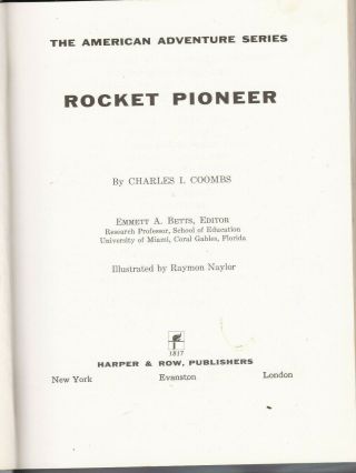 ROCKET PIONEER CHARLES COOMBS 1ST EDITION HC 1965 ROBERT GODDARD 3