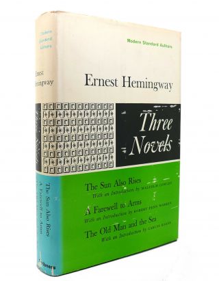 Ernest Hemingway Three Novels: The Sun Also Rises,  A Farewell To Arms,  The Old M