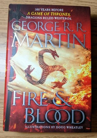 Fire & Blood Signed By George R.  R.  Martin — Hardback 1st Edition/print