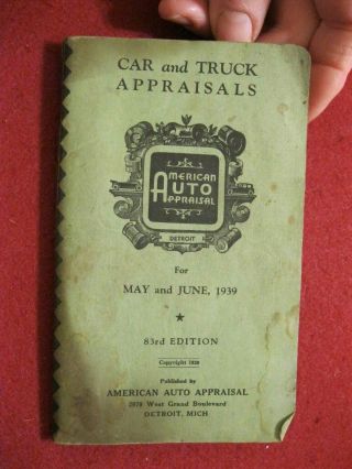1929 - 1939 " American Auto Appraisal " Book - 188 Pgs; 4 - 1/2 " X 7 " :1930 - 1931 - 1932 - 38