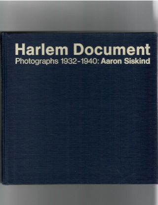 AARON SISKIND - 1981 - HARLEM DOCUMENT: Photographs 1932 - 1940 (hrdcvr) DUST JACKET 2