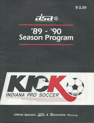 1989 - 90 Indiana Kick American Indoor Soccer Association Program Aisa Misl Fwil