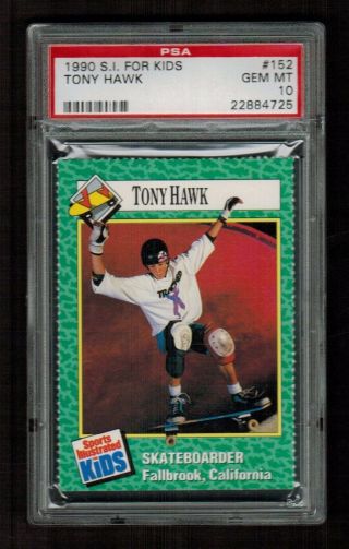 Psa 10 Tony Hawk 1990 S.  I For Kids Rookie Card 152 The Highest Ever Graded 1/1