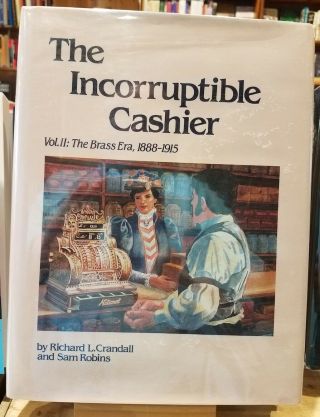 Incorruptible Cashier V.  2 Cash Register History 1888 - 1915 Business Technology