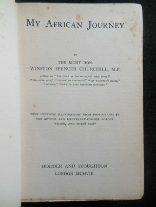 My African Journey by Winston Churchill (1908 - 1st) East Africa.  Big Game Hunting 3