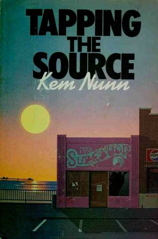 Tapping The Source - Kem Nunn - " Signed " 1st.  Edition - 1984 - Surfing