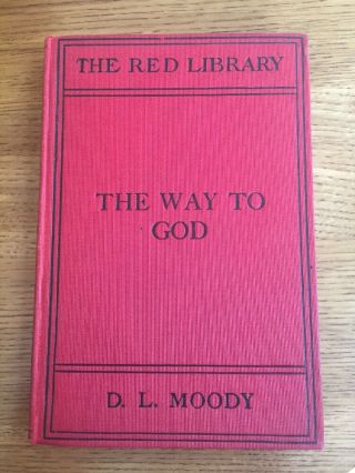 D L Moody The Way To God C1884
