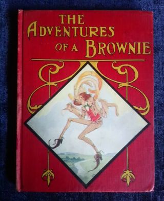 1908 The Adventures Of A Brownie 1st Ed John R Neill Red Book Series