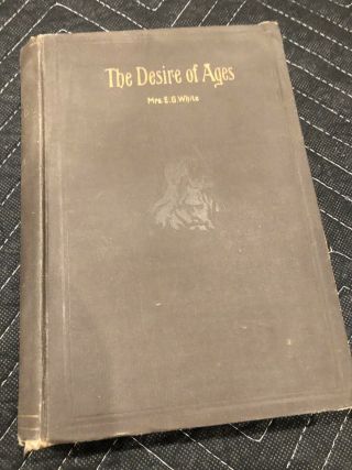 1898.  The Desire Of Ages By Mrs.  E.  G.  White.  Illustrated