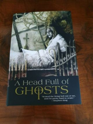 A Head Full Of Ghosts: Paul Tremblay Signed 1st Edition Limited To 400 Copies