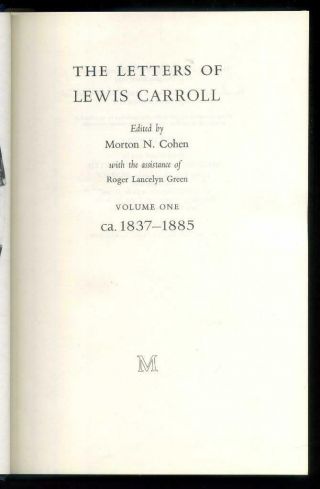 MORTON N COHEN The Letters of Lewis Carroll 2 vols 1st 1979 author ' s own copies 3