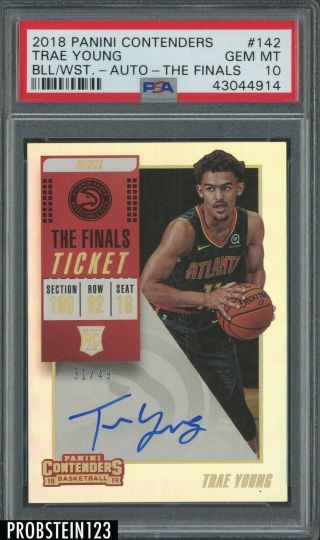 2018 - 19 Contenders The Finals Ticket Trae Young Rc Auto /49 Psa 10 Pop 1 Only