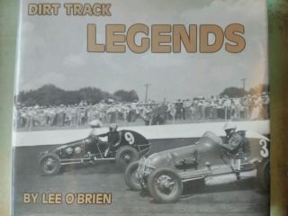 Dirt Track Legends: A History Of Sprint Car Racing At Iowa State By Lee O 
