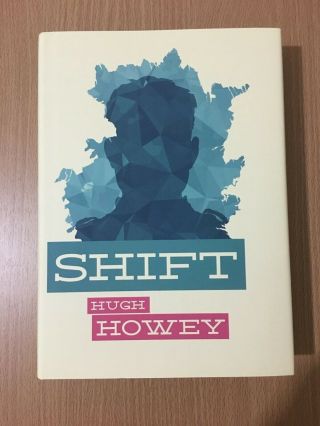 Shift By Hugh Howey,  Signed,  Numbered,  Limited Edition,  Subterranean Press