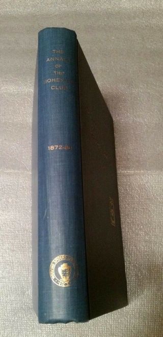 The Annals Of The Bohemian Club 1872 - 1880 (2nd Edition.  1900)
