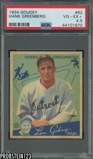 1934 Goudey 62 Hank Greenberg Detroit Tigers Hof Sharp Psa 4.  5 Centered