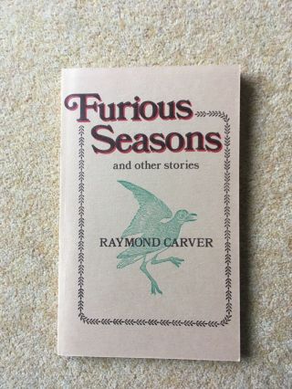 Furious Seasons - Raymond Carver - Signed