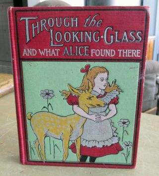 Lewis Carroll 1899 Book Through The Looking Glass & What Alice Found