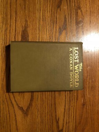 The Lost World By Sir Arthur Conan Doyle,  First American Edition,  George H Doran