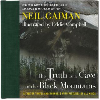 The Truth Is A Cave In The Black Mountains - Signed By Neil Gaiman - 1st Edition
