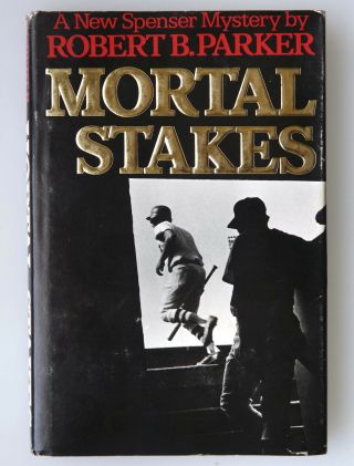 Mortal Stakes Robert B.  Parker 1st Edition 1st Printing 1975