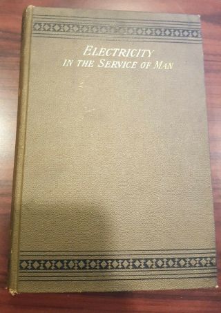 1886 Electricity In The Service Of Man Practical Treatise Wormell