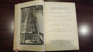 1886 ELECTRICITY IN THE SERVICE OF MAN PRACTICAL TREATISE WORMELL 2