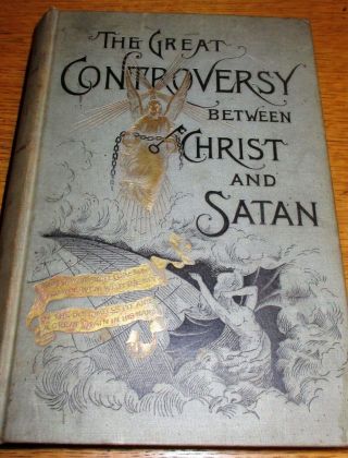 The Great Controversy Between Christ And Satan By Mrs.  E.  G.  White 1888 Ornate