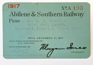 1917 Abilene & Southern Railway Annual Pass R S Bryan W E Kaufman