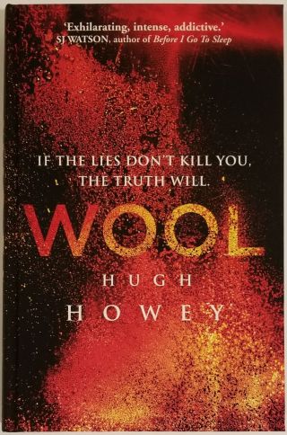 Hugh Howey / Wool Signed 1st Edition 2013 Science Fiction