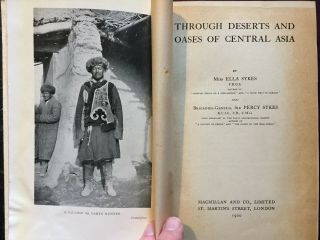 1920 Through Deserts & Oases Of Central Asia With 46 Plates,  2 Maps - 1st Ed