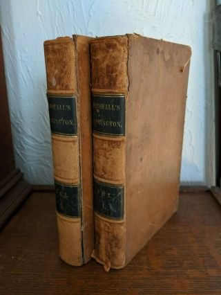 1848 The Life Of George Washington By John Marshall,  Complete 2 Vol.  Leather
