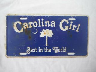 Carolina Girl Best In The World Vintage Metal Booster License Plate Tag
