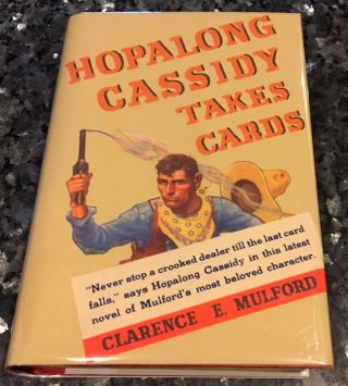 Hopalong Cassidy Takes Cards By Clarence E.  Mulford,  Doubleday,  1937 1st Ed