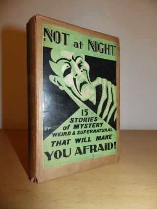 Not At Night.  Edited By Christine Campbell Thomson.  1926