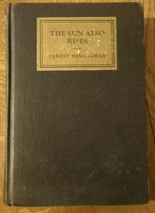 The Sun Also Rises By Ernest Hemingway - 1927 1st Edition 2nd Printing Hardcover