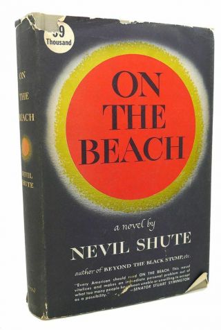 Nevil Shute On The Beach 6th Printing