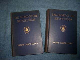 The Story Of The Revolution By Henry Cabot.  Lodge/1st Ed/hc/history/u.  S.