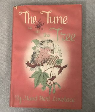 The Tune Is In The Tree By Maud Hart Lovelace 1950 First Edition With Dj