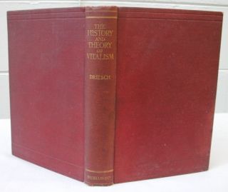 The History And Theory Of Vitalism By Hans Driesch 1914 Translated By C.  K.  Ogden