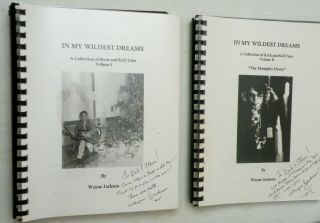 2 Books,  In My Wildest Dreams By Wayne Jackson Vol 1&2 Jazz Musician Both Signed