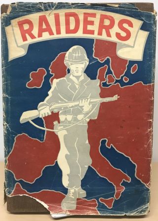 Raiders,  History Of 47th Infantry Regiment With Dust Jacket
