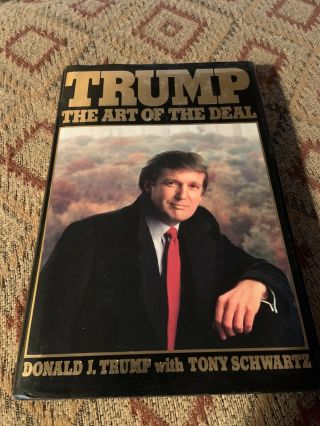 Trump: The Art Of The Deal (1987) Donald J.  Trump,  1st Edition,  1st Printing