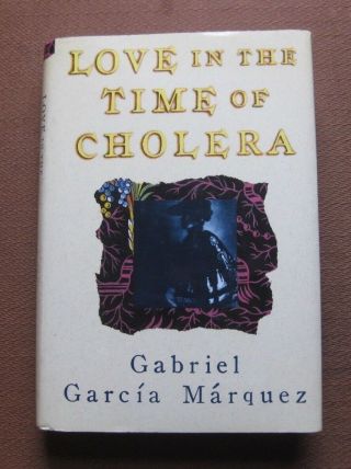 Love In The Time Of Cholera By Gabriel Garcia Marquez - 1st/1st Hcdj 1988 - Vg