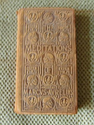 Selections From The Meditations Of Marcus Aurelius 1904