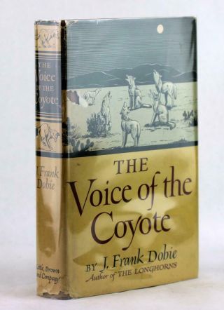 J Frank Dobie First Edition 1949 Voice Of The Coyote Natural History Hc W/dj