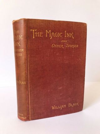The Magic Ink,  Others William Black 1892 1st Supernatural Weird Bleiler Horror